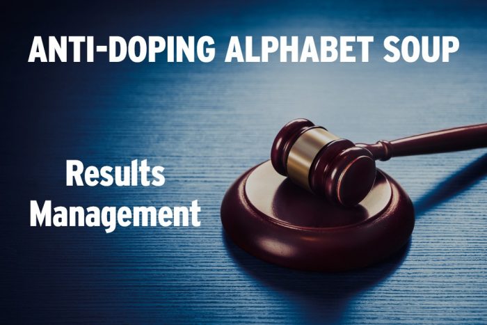 Anti-Doping Alphabet Soup: Results Management with image of gavel.