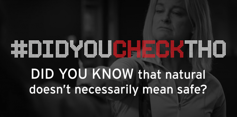 #DIDYOUCHECKTHO - Did you know that natural doesn't necessarily mean safe?