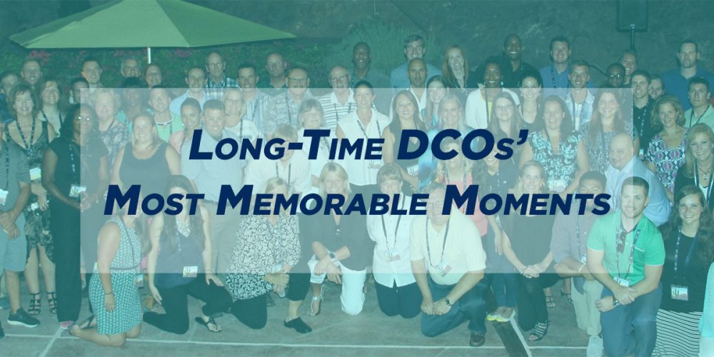 Long-time DCOs' most memorable moments.