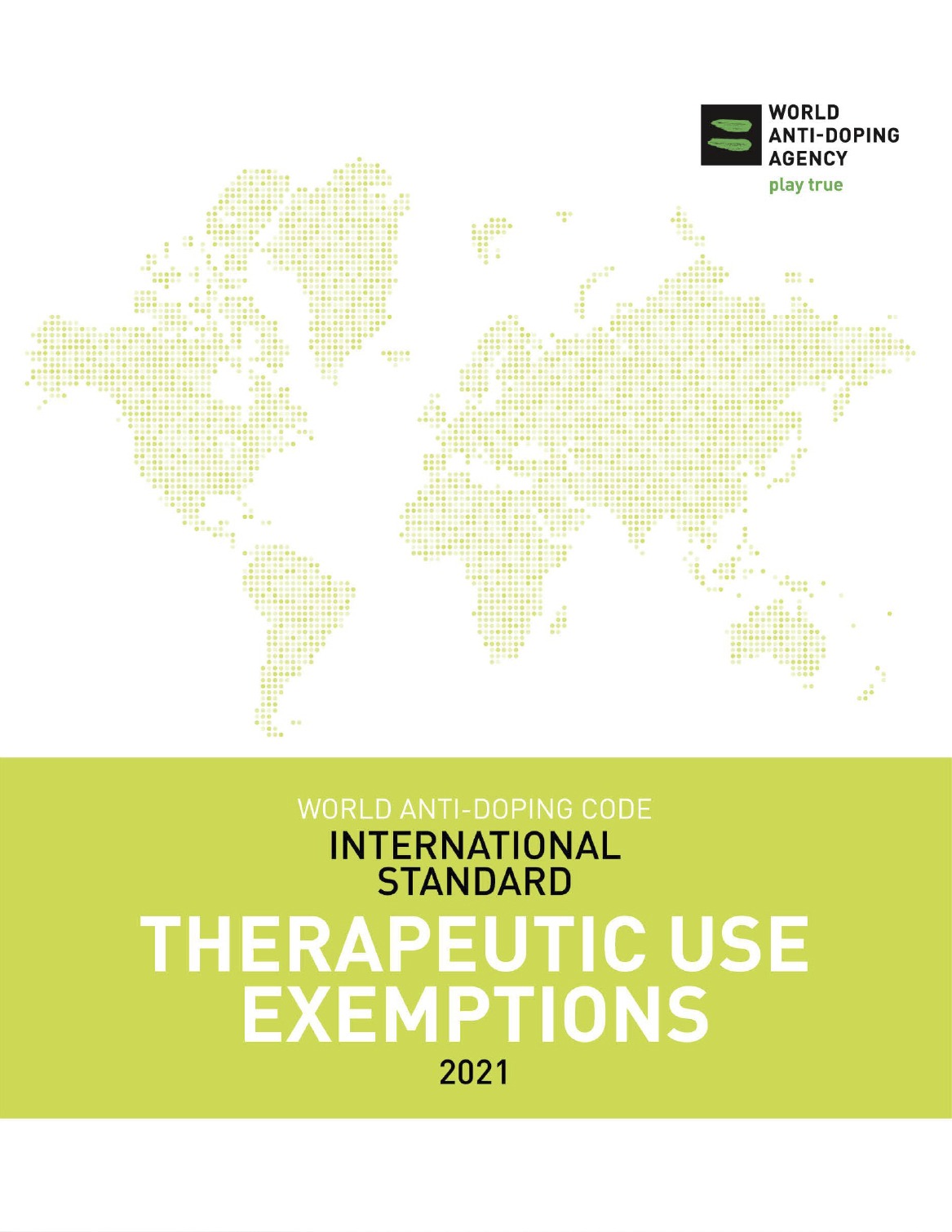 WADA International Standard for Therapeutic Use Exemptions (ISTUE)