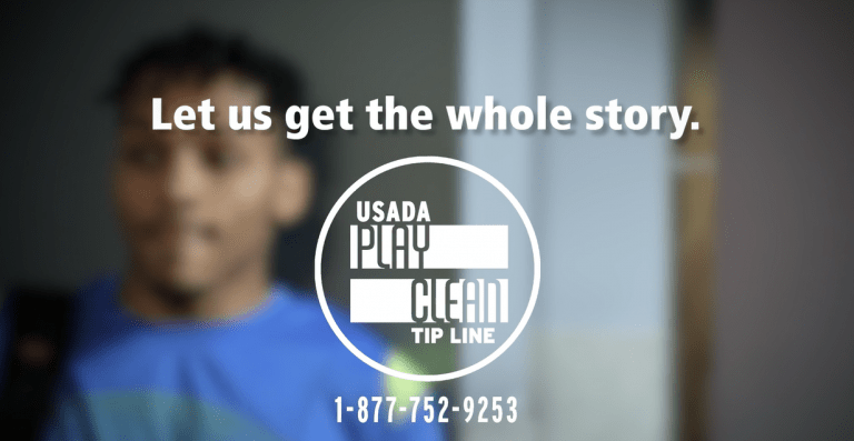 Let us get the whole story. USADA's Play Clean Tip Line: 1-877-752-9253.